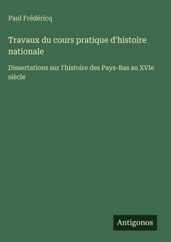 Travaux du cours pratique d'histoire nationale