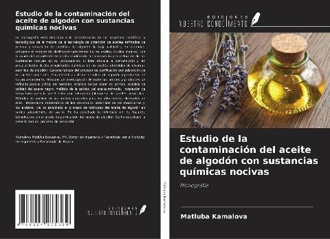 Estudio de la contaminación del aceite de algodón con sustancias químicas nocivas