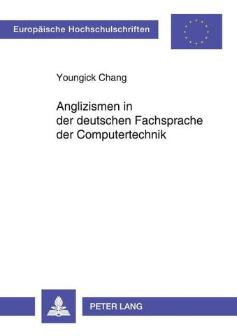 Anglizismen in der deutschen Fachsprache der Computertechnik