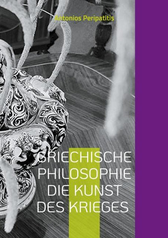 Griechische Philosophie Die Kunst des Krieges