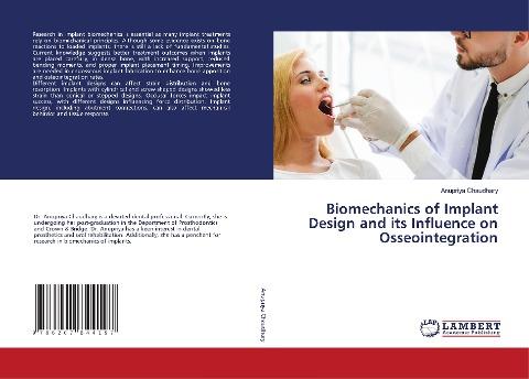 Biomechanics of Implant Design and its Influence on Osseointegration