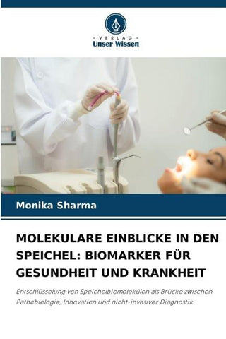 MOLEKULARE EINBLICKE IN DEN SPEICHEL: BIOMARKER FÜR GESUNDHEIT UND KRANKHEIT