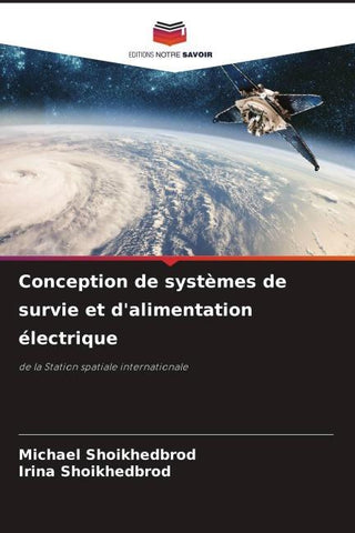 Conception de systèmes de survie et d'alimentation électrique