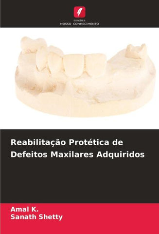 Reabilitação Protética de Defeitos Maxilares Adquiridos