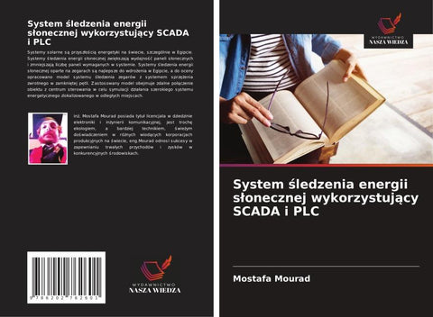 System ¿ledzenia energii s¿onecznej wykorzystuj¿cy SCADA i PLC