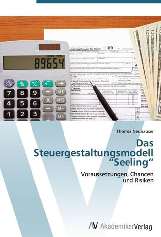 Das Steuergestaltungsmodell "Seeling"