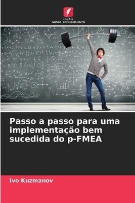 Passo a passo para uma implementação bem sucedida do p-FMEA