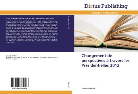 Changement de perspectives à travers les Présidentielles 2012