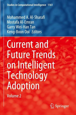 Current and Future Trends on Intelligent Technology Adoption