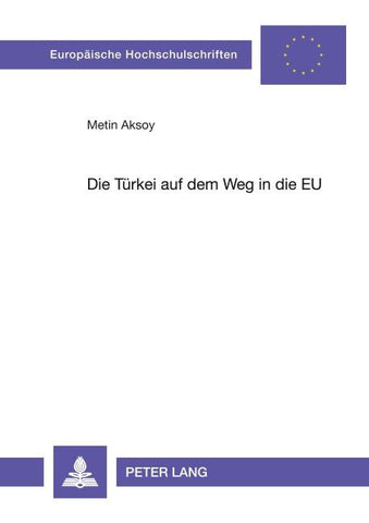 Die Türkei auf dem Weg in die EU