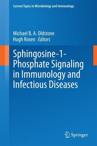 Sphingosine-1-Phosphate Signaling in Immunology and Infectious Diseases
