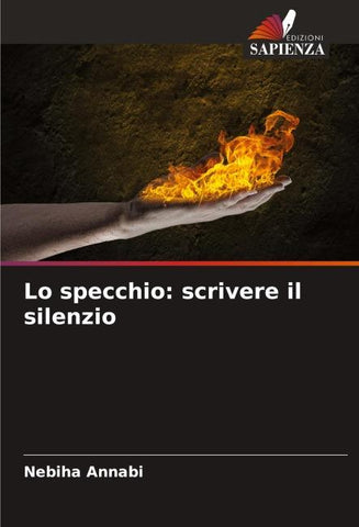 Lo specchio: scrivere il silenzio