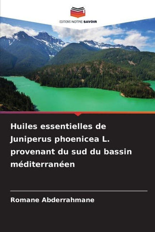 Huiles essentielles de Juniperus phoenicea L. provenant du sud du bassin méditerranéen