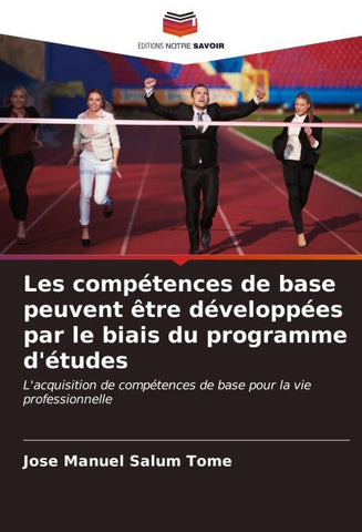 Les compétences de base peuvent être développées par le biais du programme d'études