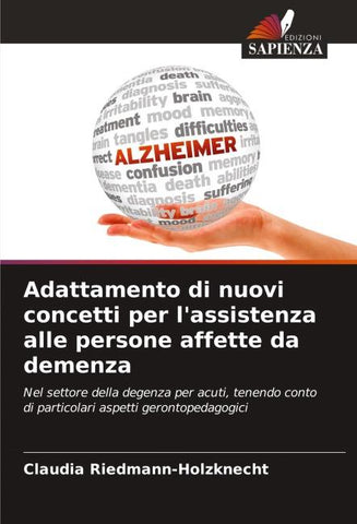 Adattamento di nuovi concetti per l'assistenza alle persone affette da demenza