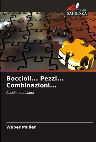 Boccioli... Pezzi... Combinazioni...
