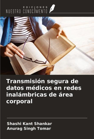 Transmisión segura de datos médicos en redes inalámbricas de área corporal