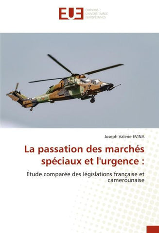 La passation des marchés spéciaux et l'urgence :