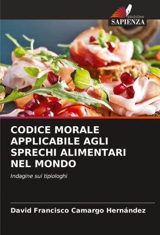 CODICE MORALE APPLICABILE AGLI SPRECHI ALIMENTARI NEL MONDO