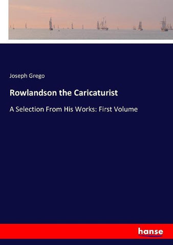 Rowlandson the Caricaturist