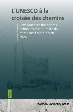 L'UNESCO à la croisée des chemins