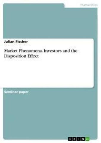 Market Phenomena. Investors and the Disposition Effect