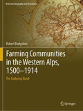 Farming Communities in the Western Alps, 1500–1914