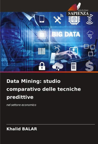 Data Mining: studio comparativo delle tecniche predittive