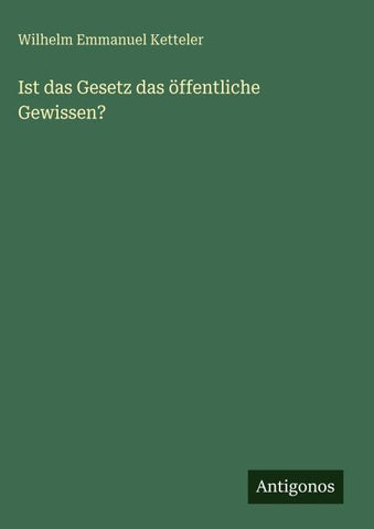 Ist das Gesetz das öffentliche Gewissen?