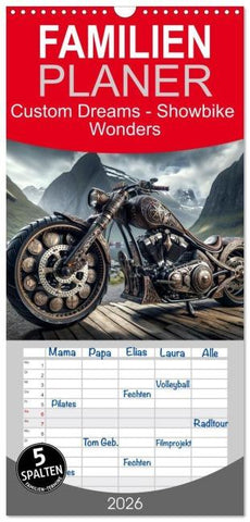 Familienplaner 2026 - Custom Dreams - Showbike Wonders mit 5 Spalten (Wandkalender, 21 x 45 cm) CALVENDO
