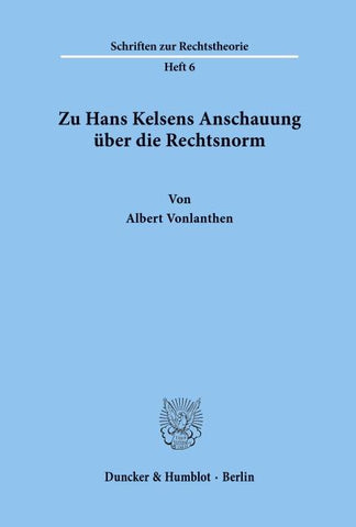 Zu Hans Kelsens Anschauung über die Rechtsnorm.