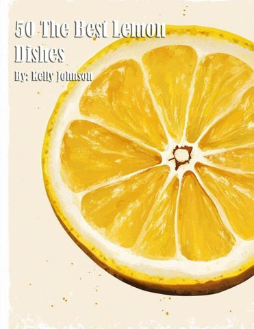 50 The Best Lemon Dishes