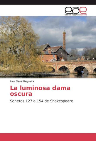 La luminosa dama oscura