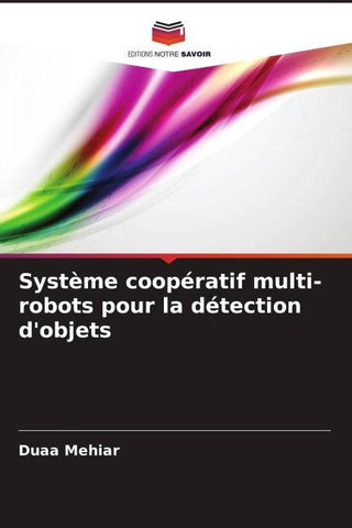 Système coopératif multi-robots pour la détection d'objets