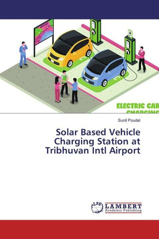 Solar Based Vehicle Charging Station at Tribhuvan Intl Airport