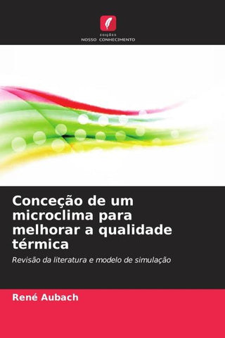 Conceção de um microclima para melhorar a qualidade térmica