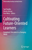 Cultivating Future-Oriented Learners
