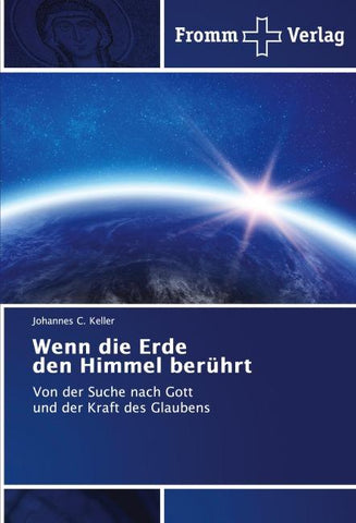 Wenn die Erde den Himmel berührt