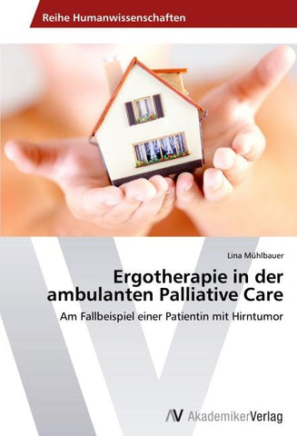 Ergotherapie in der ambulanten Palliative Care