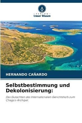 Selbstbestimmung und Dekolonisierung: