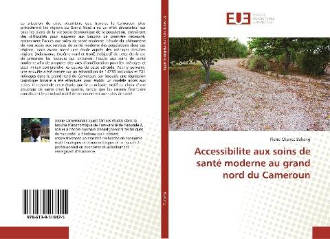 Accessibilite aux soins de santé moderne au grand nord du Cameroun