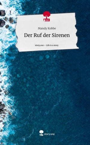 Der Ruf der Sirenen. Life is a Story - story.one