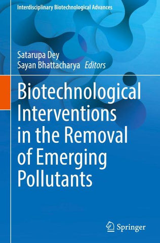 Biotechnological Interventions in the Removal of Emerging Pollutants