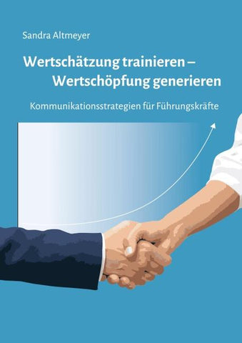 Wertschätzung trainieren – Wertschöpfung generieren