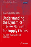Understanding the Dynamics of New Normal for Supply Chains