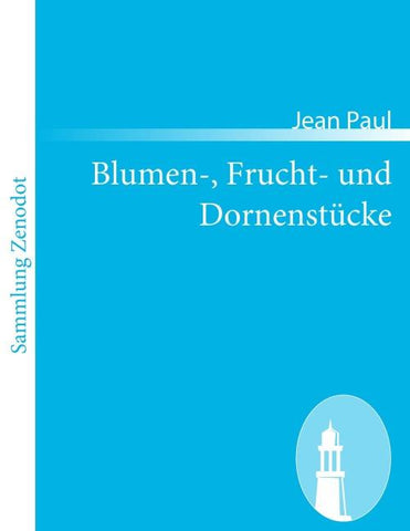 Blumen-, Frucht- und Dornenstücke