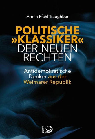 Politische "Klassiker" der Neuen Rechten