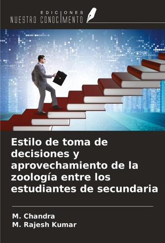 Estilo de toma de decisiones y aprovechamiento de la zoología entre los estudiantes de secundaria