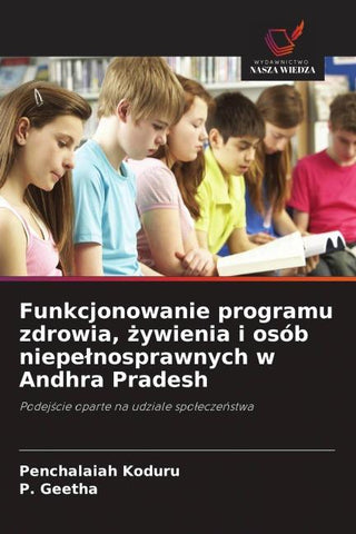 Funkcjonowanie programu zdrowia, ¿ywienia i osób niepe¿nosprawnych w Andhra Pradesh