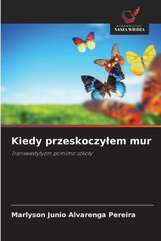 Kiedy przeskoczy¿em mur